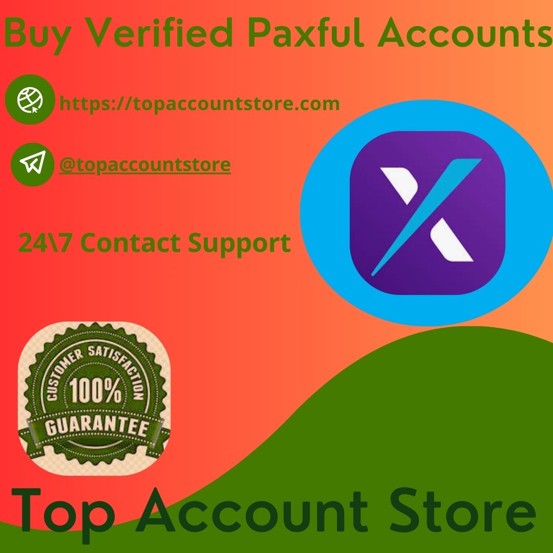 TOPACCOUNTSTORE BUY VERIFIED PAXFUL ACCOUNTS